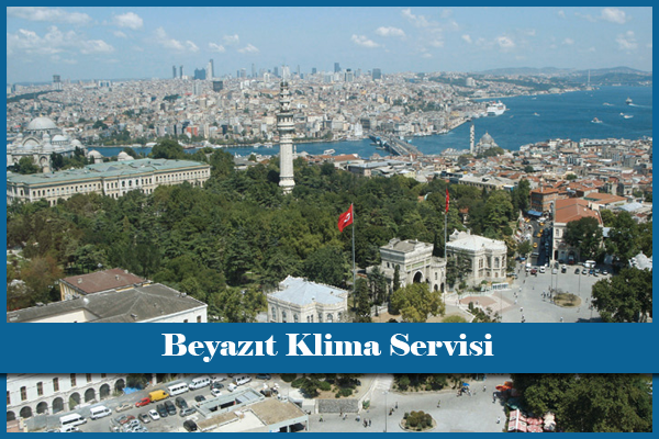  Beyazıt Klima Servisi
