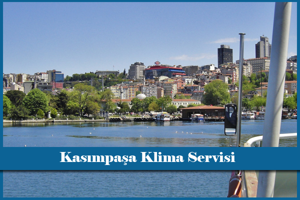 Kasımpaşa Klima Servisi
