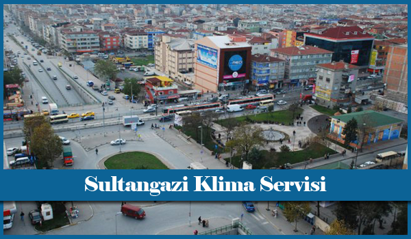 Sultangazi Klima Servisi