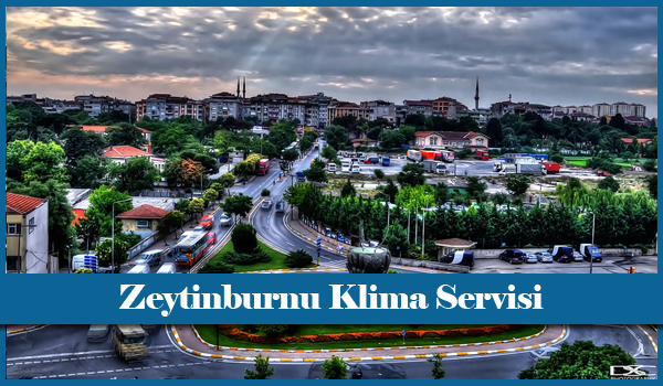 Zeytinburnu Klima Servisi
