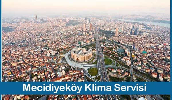 Mecidiyeköy Klima Servisi Mecidiyeköy Klima Servisi
