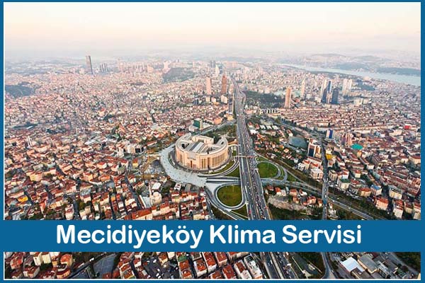 Mecidiyeköy Klima Servisi